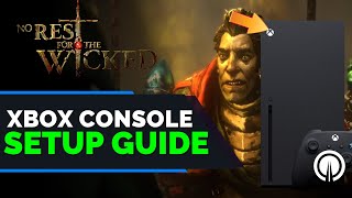 No Rest for the Wicked How To Play on XBOX Right NOW | GeForce Now Guide