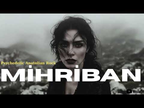 Mihriban - Psychedelic Anatolian Rock Cover