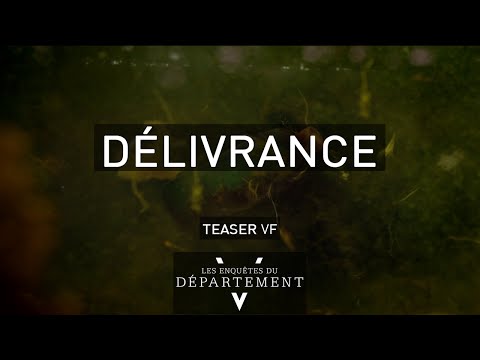 DÉLIVRANCE - Teaser - Les Enquêtes du Département V