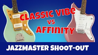 Video thumbnail for SQUIER SHOOT-OUT Classic Vibe vs Affinity Jazzmasters by David Niles