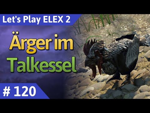 ELEX 2 deutsch Teil 120 - Ärger im Talkessel Let's Play