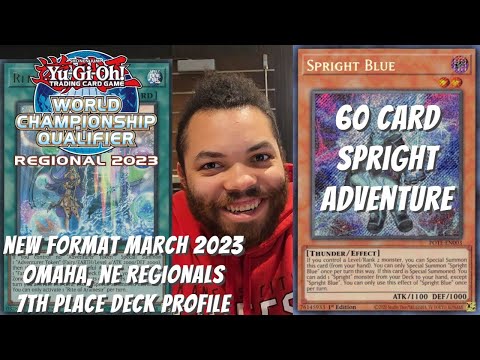 Yugioh March 2023 Omaha, NE Regional 7th Place Profile - 60 Card Spright Adventure - Bruce Menard