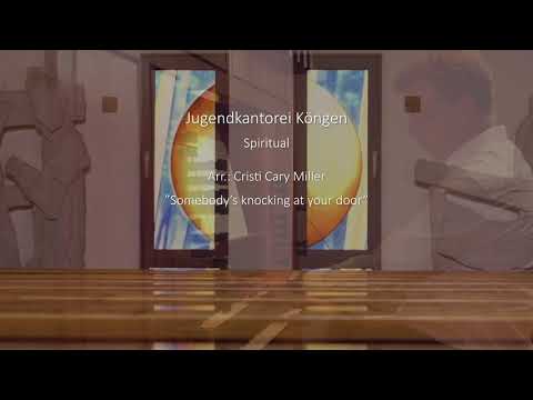 "Somebody's knocking at your door" - Jugendkantorei Köngen