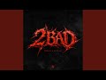 2 BAD (Live Acoustic Version)