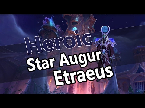Sunbrace vs Star Augur Etraeus - Heroic