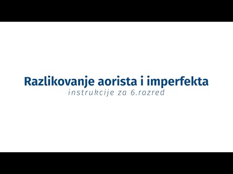 Instrukcije iz jezika - 6. razred - Razlikovanje aorista i imperfekta