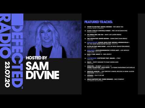 Defected Radio Show presented by Sam Divine - 23.07.20