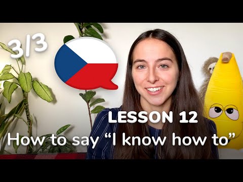 How to say "I know how to": Czech lesson #12 using my TLE method