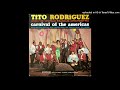 EL BIGOTON DE DANILO - TITO RODRIGUEZ - 1964 - ALBUM # 207 - TEMA : 4333