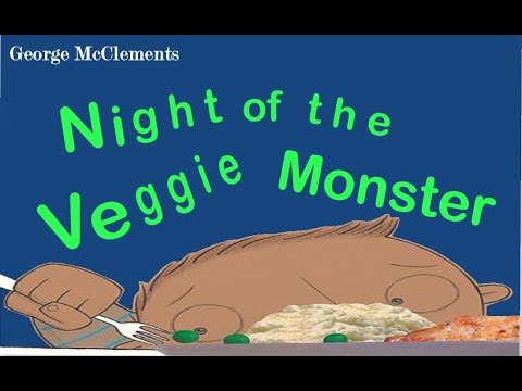 Night of the Veggie Monster by George McClements | Read aloud