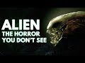 Alien: The Horror You Don't See | Video Essay