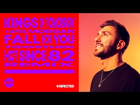 Kings Of Tomorrow feat. April Morgan - Fall For You (Hot Since 82 Remix)