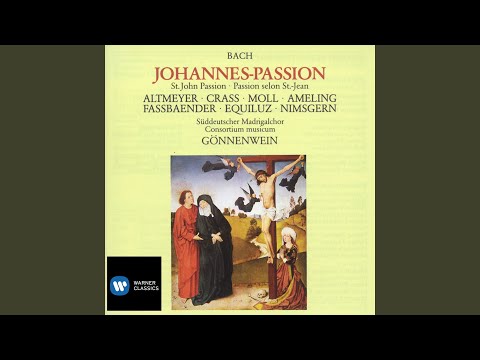 Johannes-Passion, BWV 245, Pt. 2: No. 16b, Chor. "Wäre dieser nicht ein Übeltäter"