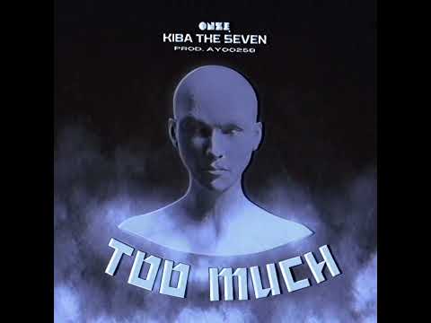 Kiba The Seven x Ayoo258 - TOO MUCH (GTB Challenge)
