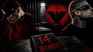 BREAKDOWN OF THE 14 BONDS..NORTENOS FIGHT AGAINST OPPRESSION..BUT OPPOSED THEIR OWN..EVEN TO DEATH