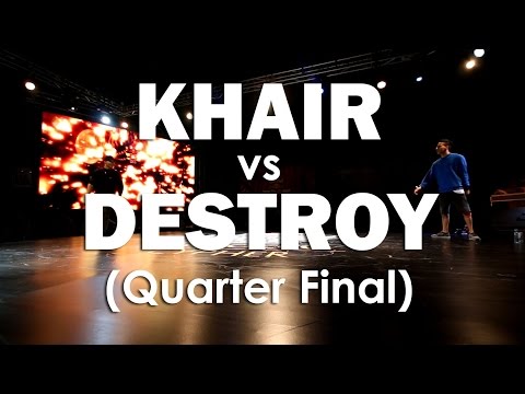 KHAIR vs DESTROY - Quarter Final - Red Bull BC One Cypher 2015 Morocco | YOUZAR