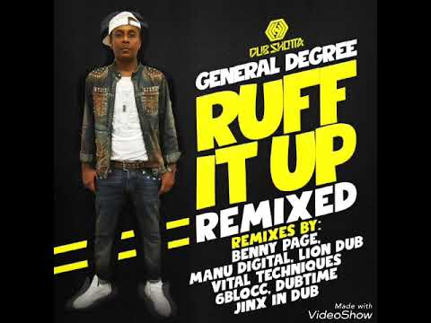 GENERAL DEGREE - "RUFF IT UP" Remix (2018) by Manu Digital