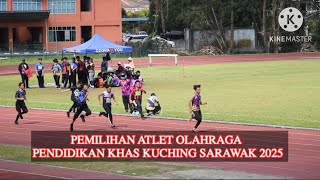 Pemilihan atlet olahraga Pendidkan Khas Daerah Kuching Sarawak
