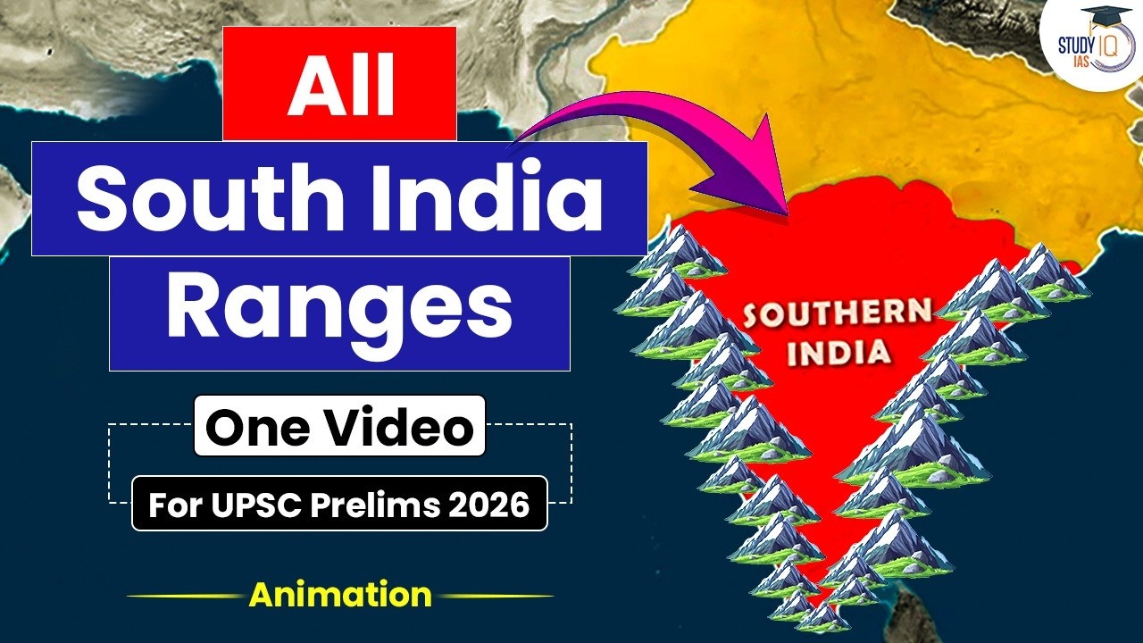 Complete Mountain Ranges of South India | Mountain Ranges Through Map | UPSC GS | StudyIQ IAS