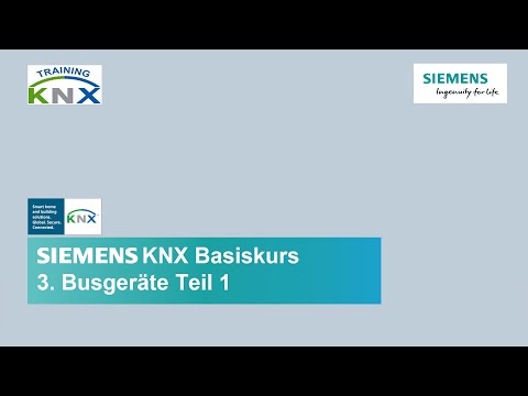 3.1 Siemens KNX Basiskurs – Busgeräte Teil 1
