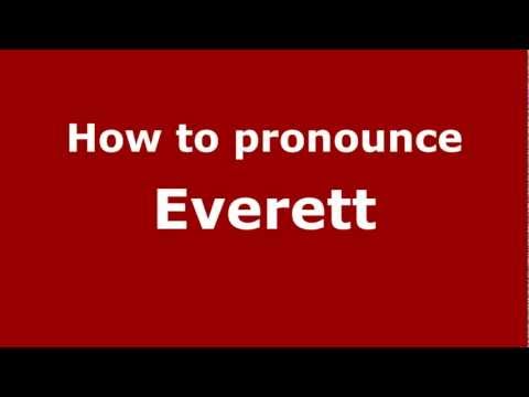 How to Pronounce Everett - PronounceNames.com