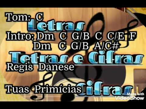 Tuas Primícias - Regis Danese