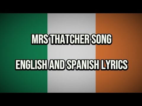 Mrs Thatcher song | English and Spanish lyrics