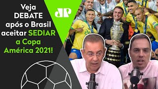 ‘Copa América no Brasil? Vai ser a Cova América, isso sim!” Veja debate!
