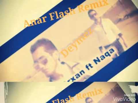 Anar Flash ft Lil Orxan & Naqa --Deymez 2016 New
