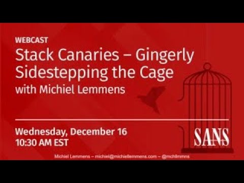 Stack Canaries – Gingerly Sidestepping The Cage