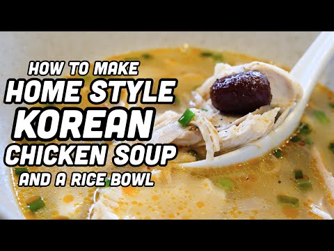 How to make TWO Korean home style dishes from one whole chicken (Rice bowl & Soup)