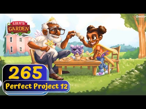 Lily's Garden - Day 265 - Perfect Project 12 - Gameplay
