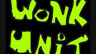 Wonk Unit - Nan