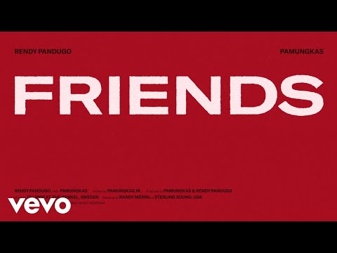Rendy Pandugo, Pamungkas - Friends (Lyric Video)