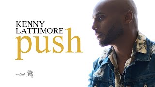 Kenny Lattimore - Push