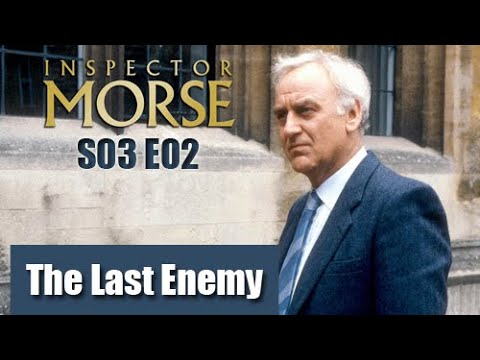Inspector Morse S03E02 - The Last Enemy / full episode