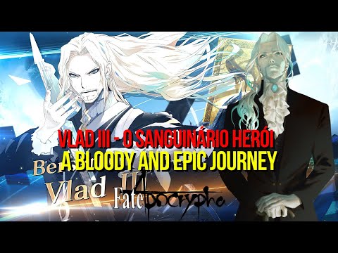 Vlad III - The Bloodthirsty Hero of Fate/Apocrypha: A Bloody and Epic Journey