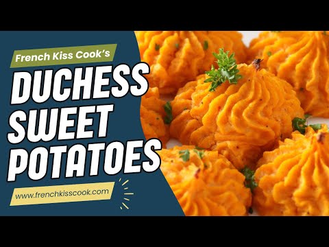 Duchess Sweet Potatoes Recipe