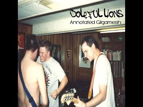 Doleful Lions- Annotated Gilgamesh