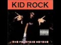 Kid Rock-Balls in Your Mouth 