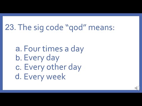 Pharmacy Abbreviations and Sig Codes PTCB Test Prep Question - the sig code qod means:
