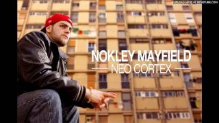 Nokley Mayfield - Escribiendo con carbón (feat. Pablo, Sharif, Morgan) [LETRA]
