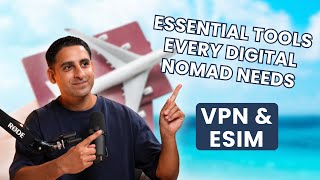 Every Digital Nomad and Traveller Needs these (VPN & eSIM)