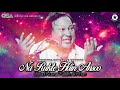 Na Rukte Hain Ansoo I Ustad Nusrat Fateh Ali Khan I Complete Full Version I OSA Official HD Video