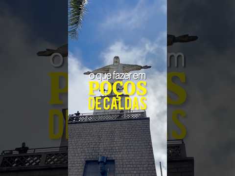 7 coisas para fazer em Poços de Caldas - MG