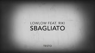 lowlow - Sbagliato (Lyric Video) feat. RIKI