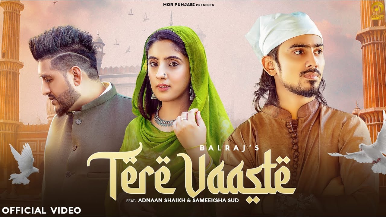 Tere Vaaste Lyrics | Balraj