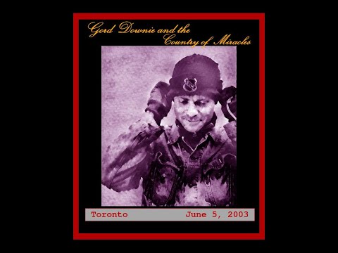 Gord Downie and the Country of Miracles - Toronto (June 5, 2003)
