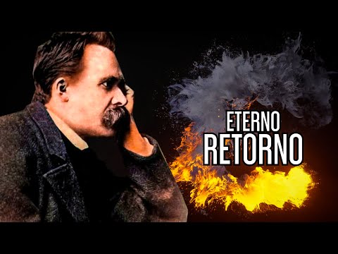 EL ETERNO RETORNO en Nietzsche y otros filósofos