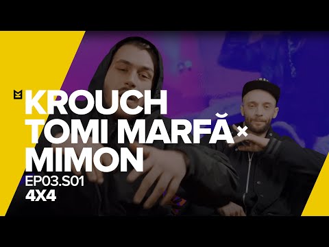 KROUCH x Tomi Marfa x Mimon / Ep03.S01 / 4X4